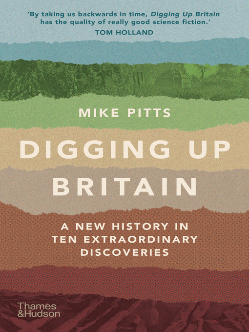 Title details for Digging Up Britain by Mike Pitts - Available